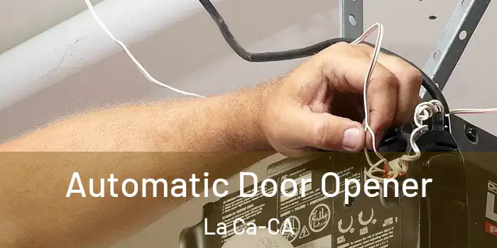  Automatic Door Opener La Ca-CA