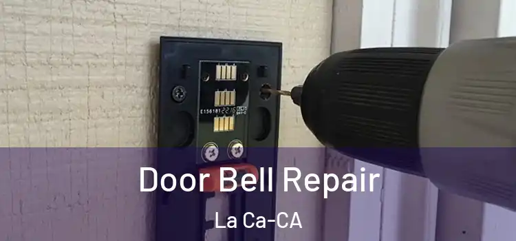 Door Bell Repair La Ca-CA