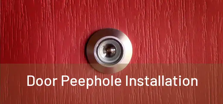 Door Peephole Installation