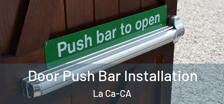  Door Push Bar Installation La Ca-CA