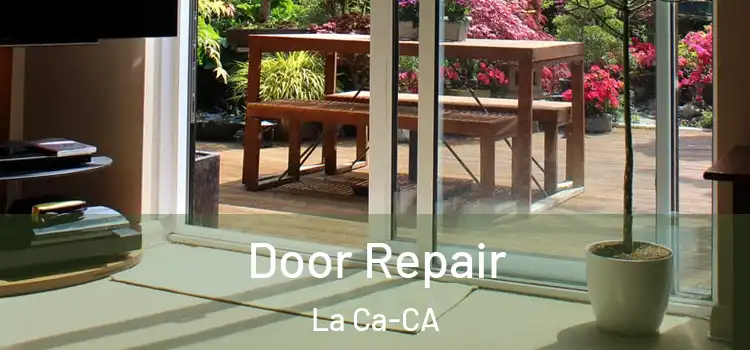  Door Repair La Ca-CA