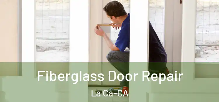  Fiberglass Door Repair La Ca-CA