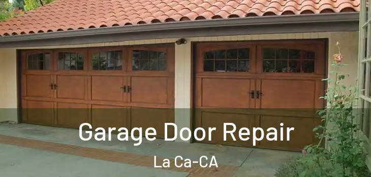  Garage Door Repair La Ca-CA