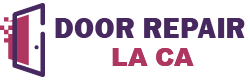 Door Repair La Ca
