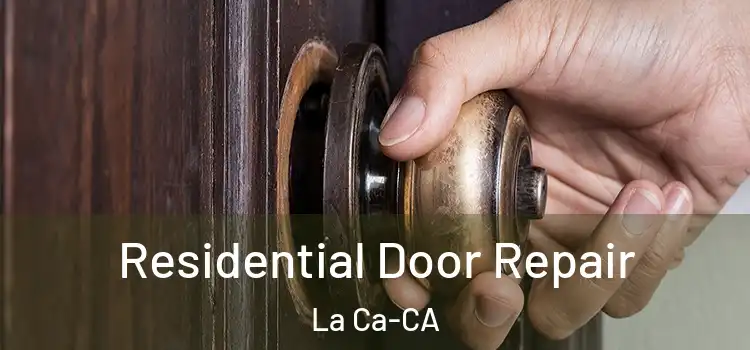  Residential Door Repair La Ca-CA