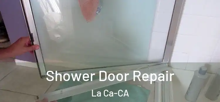  Shower Door Repair La Ca-CA
